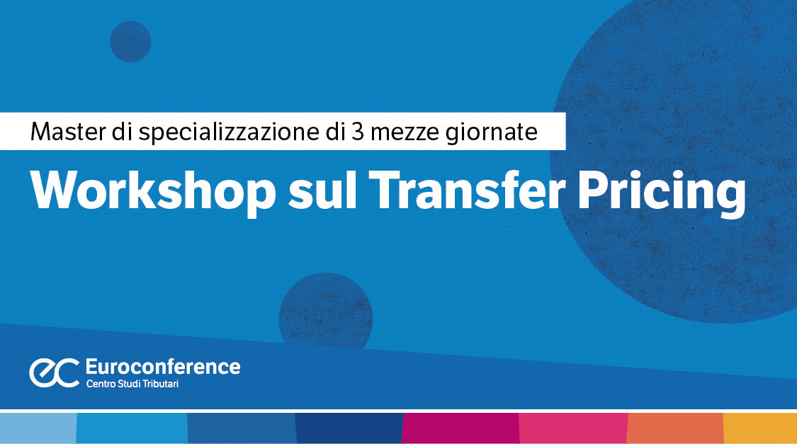 Immagine Workshop sul Transfer Pricing | Euroconference